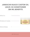 Jamaican Black Castor Oil Strengthen and Restore Leave-In Conditioner 312g BENEFITS